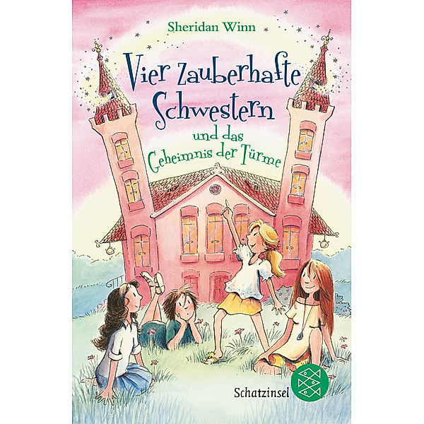 Vier zauberhafte Schwestern und das Geheimnis der Türme / Vier zauberhafte Schwestern Bd.3, Sheridan Winn