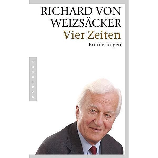 Vier Zeiten, Richard Von Weizsäcker