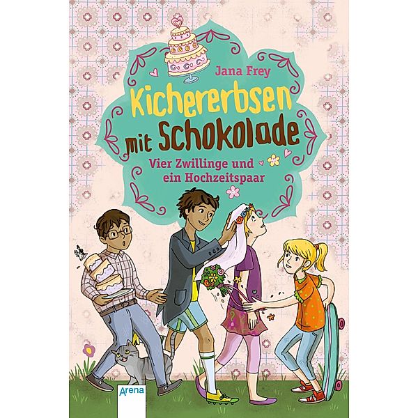 Vier Zwillinge und ein Hochzeitspaar / Kichererbsen mit Schokolade Bd.2, Jana Frey