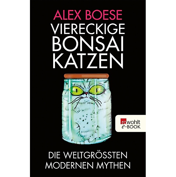 Viereckige Bonsai-Katzen / Sachbuch, Alex Boese