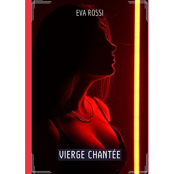 Vierge Chantée, Eva Rossi