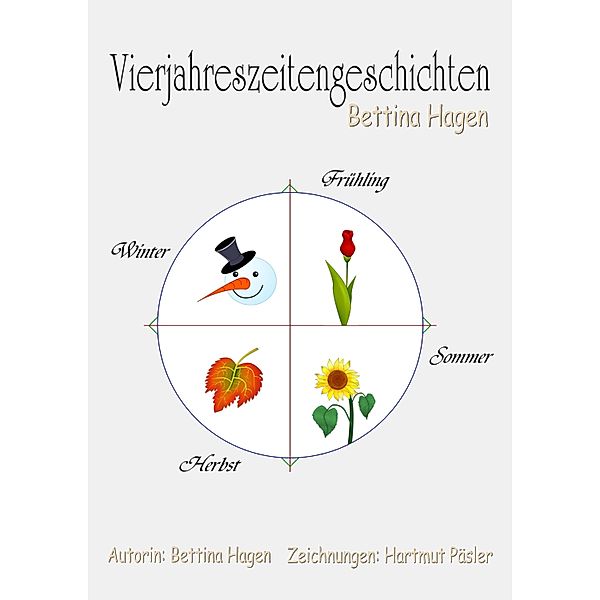 Vierjahreszeitengeschichten, Bettina Hagen