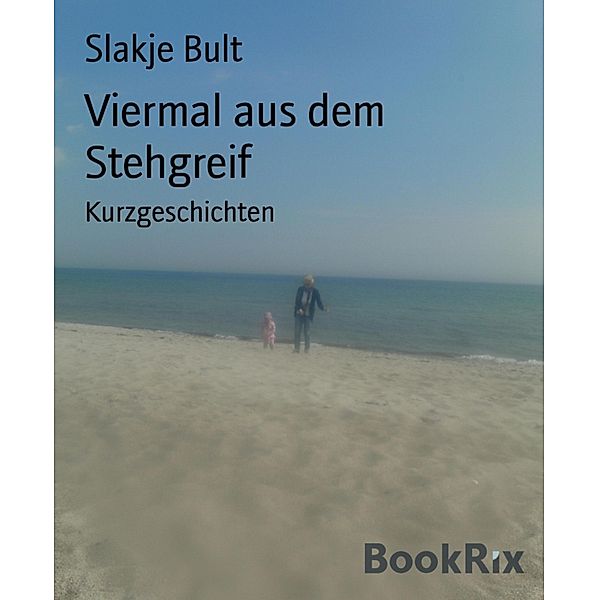 Viermal aus dem Stehgreif, Slakje Bult