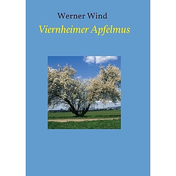 Viernheimer Apfelmus, Werner Wind