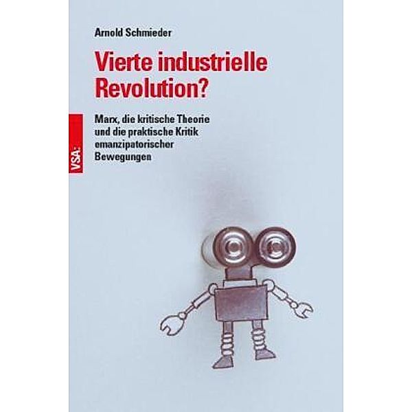 Vierte industrielle Revolution?, Arnold Schmieder
