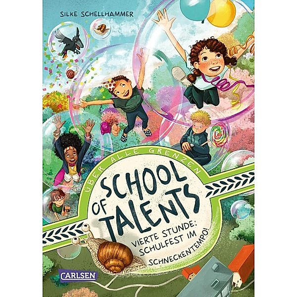 Vierte Stunde: Schulfest im Schneckentempo! / School of Talents Bd.4, Silke Schellhammer