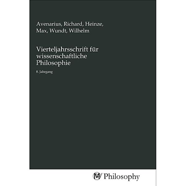 Vierteljahrsschrift für wissenschaftliche Philosophie