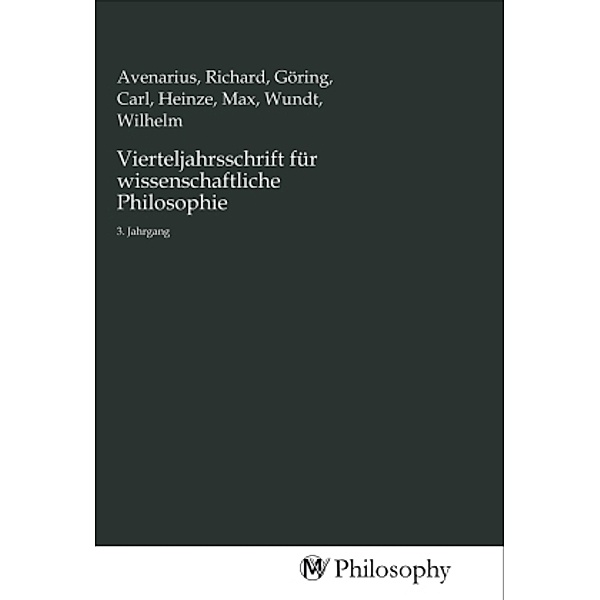 Vierteljahrsschrift für wissenschaftliche Philosophie