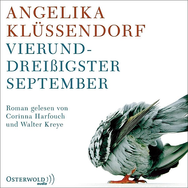 Vierunddreißigster September,4 Audio-CD, Angelika Klüssendorf