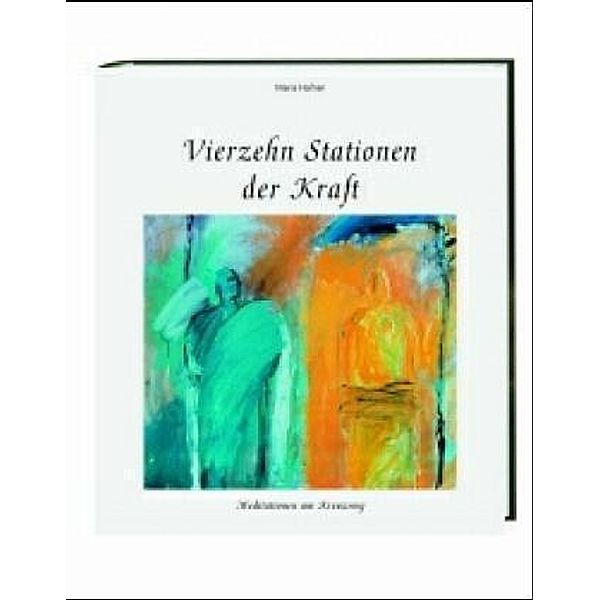 Vierzehn Stationen der Kraft, Maria Hafner