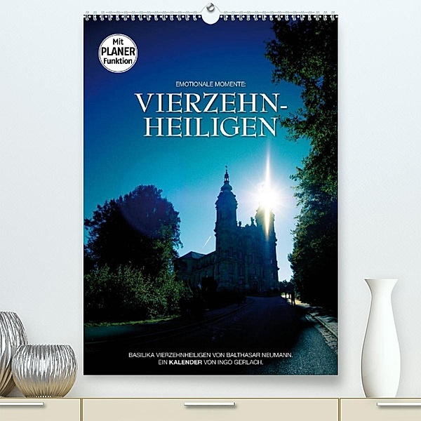 Vierzehnheiligen (Premium, hochwertiger DIN A2 Wandkalender 2023, Kunstdruck in Hochglanz), Ingo Gerlach