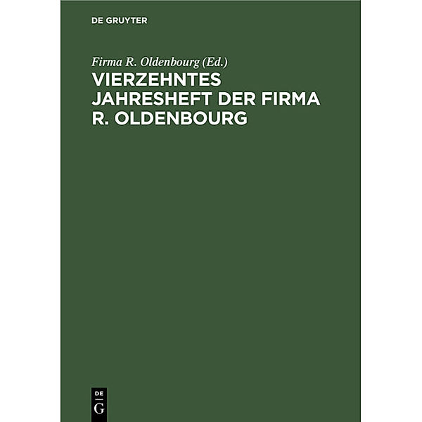 Vierzehntes Jahresheft der Firma R. Oldenbourg