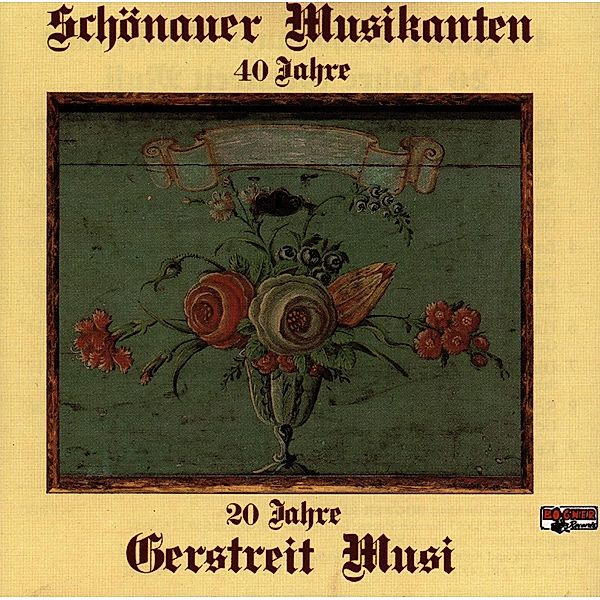 Vierzig Jahre Schönauer Musikanten/20 Jahre Gerstreit Musi, Schönauer Musikanten, Gerstreit Musi