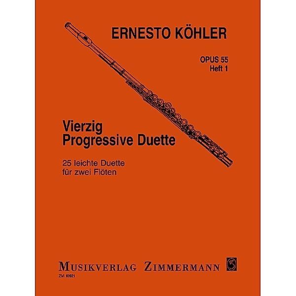 Vierzig progressive Duette op. 55 für 2 Flöten.H.1, Ernesto Köhler