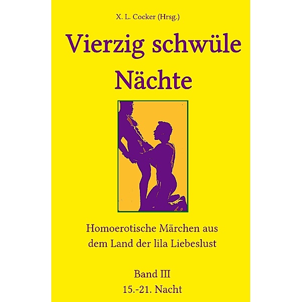 Vierzig schwüle Nächte 3 / 40 schwüle Nächte Bd.3, Xaver Ludwig Cocker