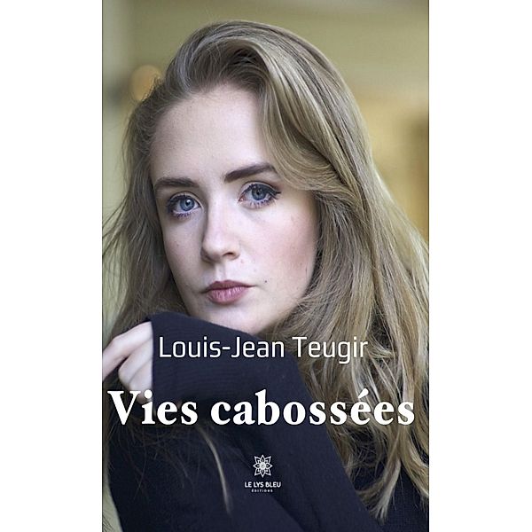 Vies cabossées, Louis-Jean Teugir