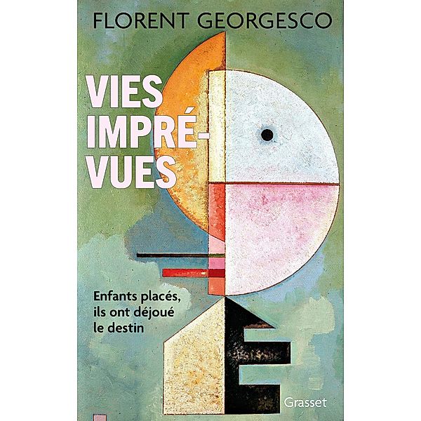 Vies imprévues / Document français, Florent Georgesco