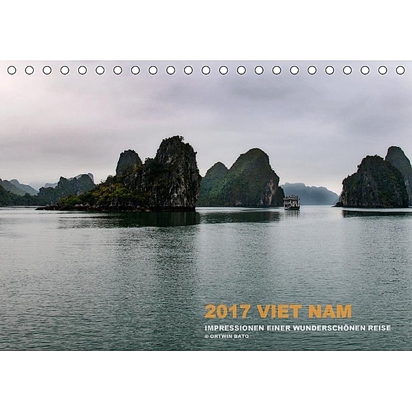 VIET NAM (Tischkalender 2017 DIN A5 quer), Ortwin Bato