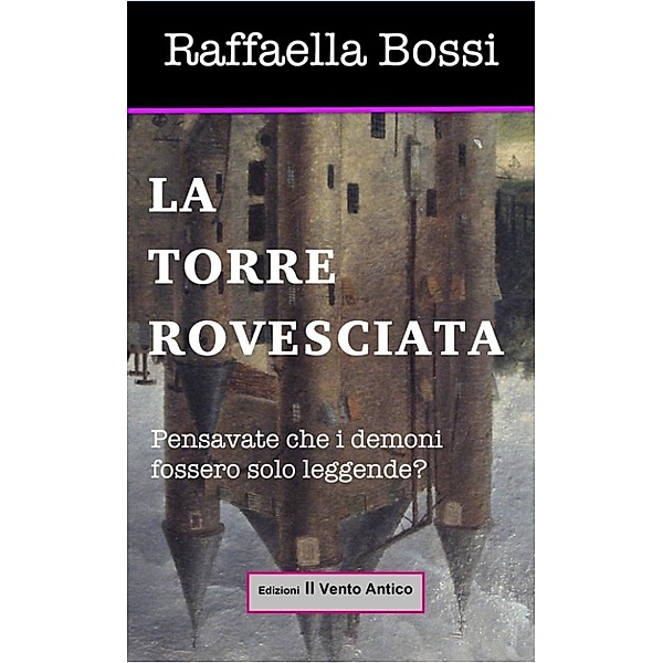 Vietato agli adulti: La torre rovesciata, Raffaella Bossi