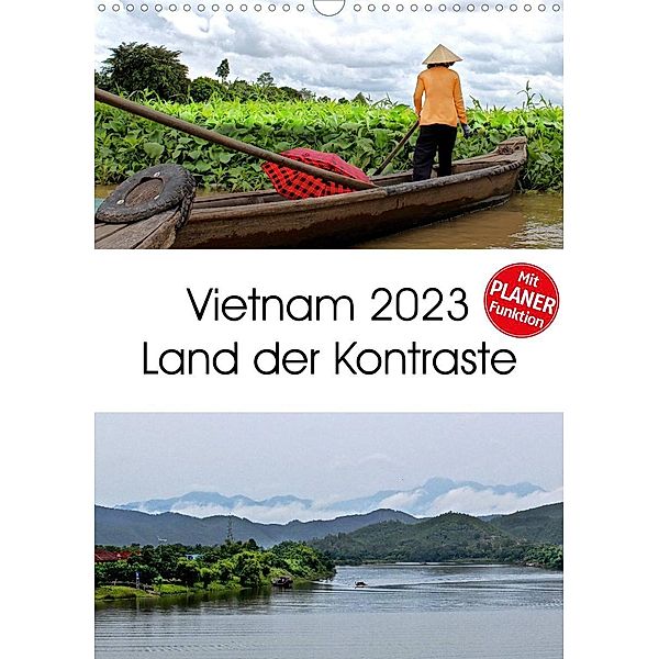 Vietnam 2023 Land der Kontraste (Wandkalender 2023 DIN A3 hoch), © Mirko Weigt, Hamburg