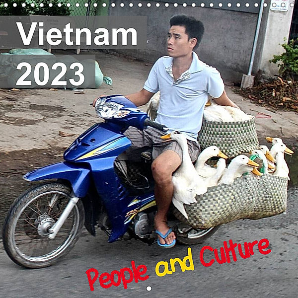 Vietnam 2023 People and Culture (Wall Calendar 2023 300 × 300 mm Square), © Mirko Weigt, Hamburg