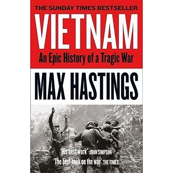 Vietnam, Max Hastings