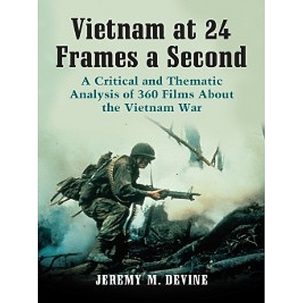 Vietnam at 24 Frames a Second, Jeremy M. Devine