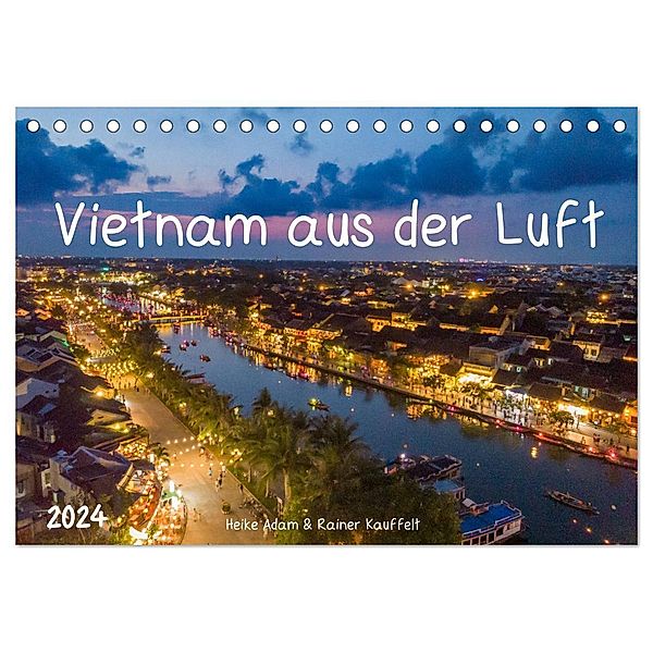 Vietnam aus der Luft (Tischkalender 2024 DIN A5 quer), CALVENDO Monatskalender, Heike Adam