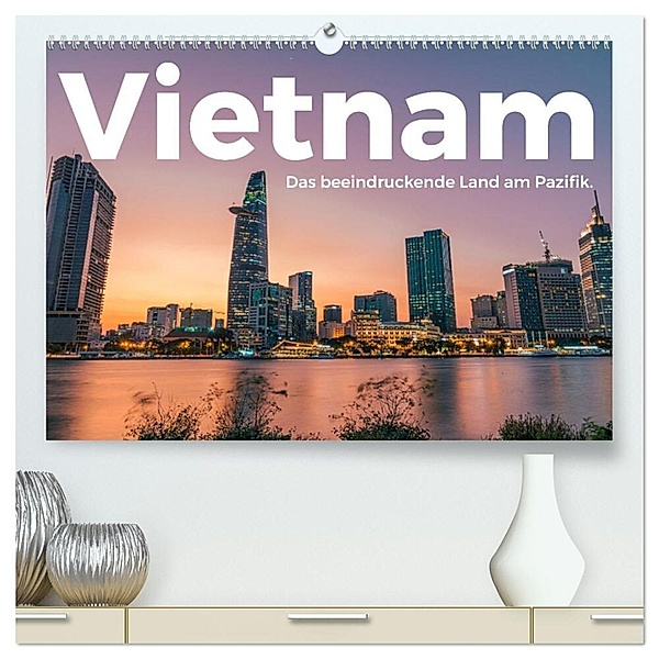 Vietnam - Das beeindruckende Land am Pazifik. (hochwertiger Premium Wandkalender 2025 DIN A2 quer), Kunstdruck in Hochglanz, Calvendo, M. Scott