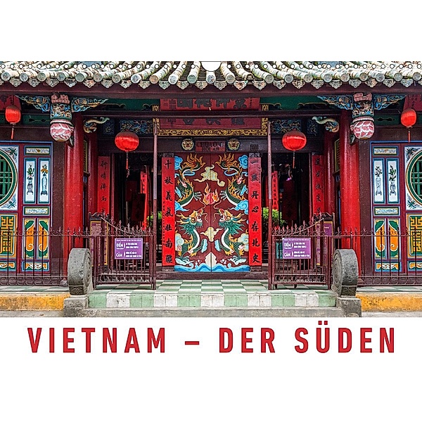Vietnam - Der Süden (Wandkalender 2021 DIN A3 quer), Martin Ristl