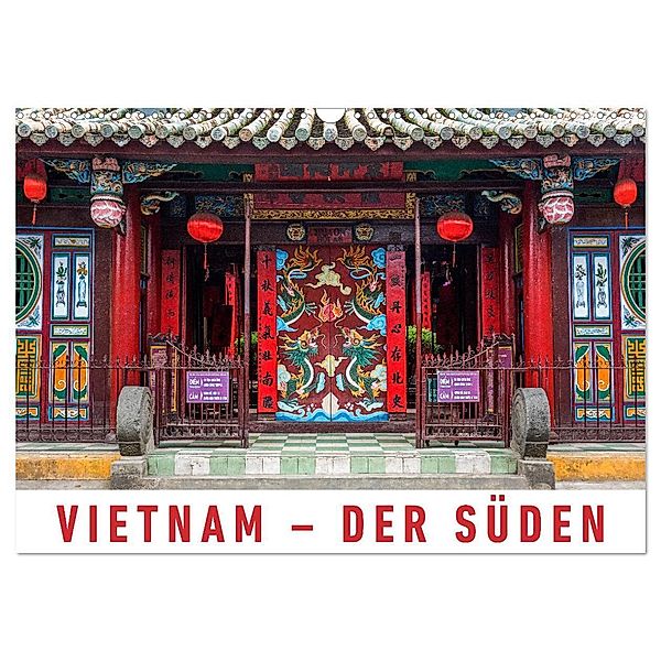 Vietnam - Der Süden (Wandkalender 2024 DIN A3 quer), CALVENDO Monatskalender, Martin Ristl