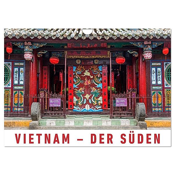 Vietnam - Der Süden (Wandkalender 2024 DIN A4 quer), CALVENDO Monatskalender, Martin Ristl