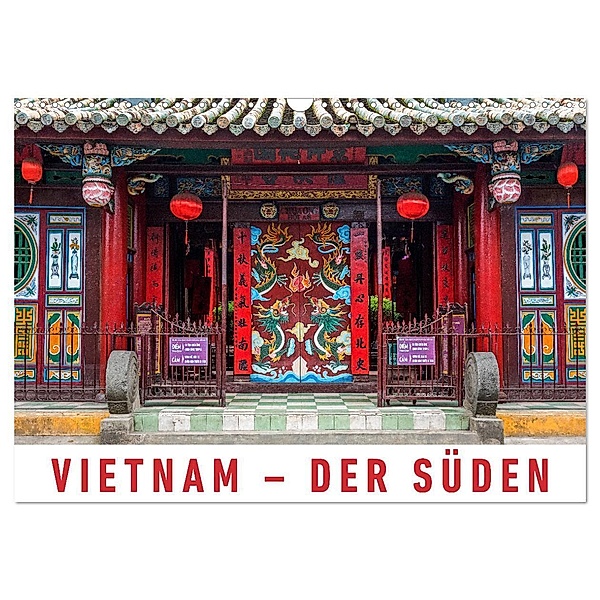 Vietnam - Der Süden (Wandkalender 2025 DIN A3 quer), CALVENDO Monatskalender, Calvendo, Martin Ristl