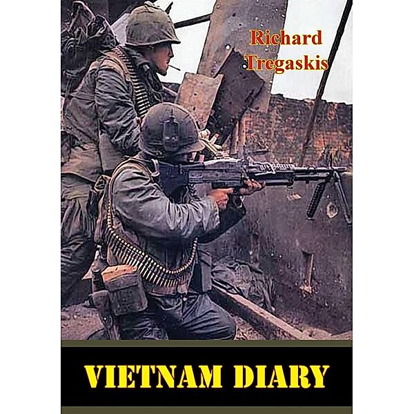 Vietnam Diary, Richard Tregaskis