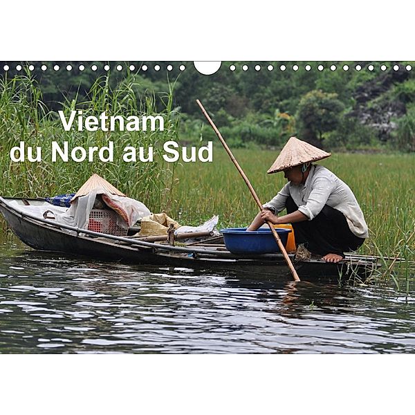 Vietnam du Nord au Sud (Calendrier mural 2021 DIN A4 horizontal), Denis Musy