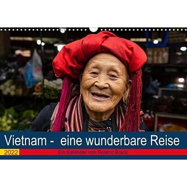 Vietnam - eine wunderbare Reise (Wandkalender 2022 DIN A3 quer), Roland Brack