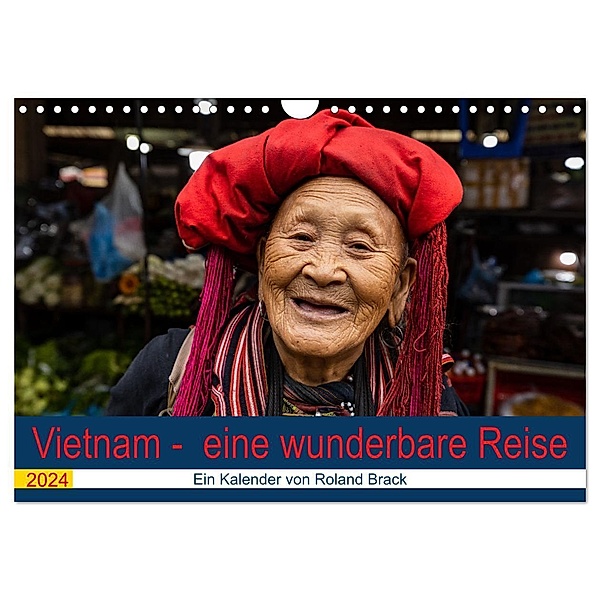 Vietnam - eine wunderbare Reise (Wandkalender 2024 DIN A4 quer), CALVENDO Monatskalender, Roland Brack