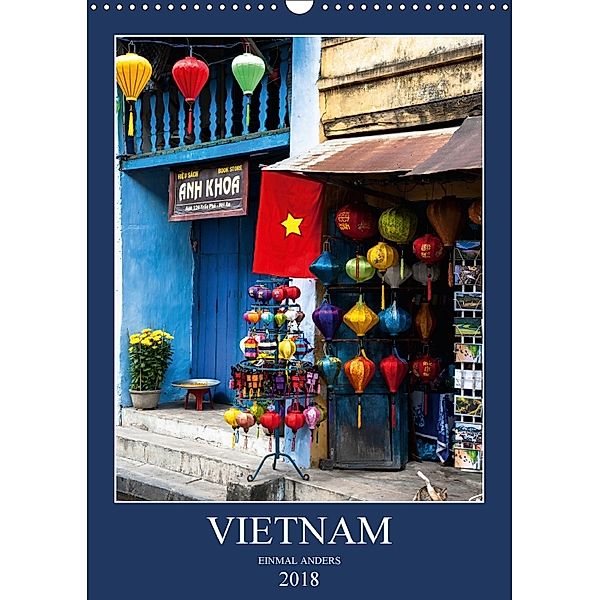 VIETNAM - EINMAL ANDERS (Wandkalender 2018 DIN A3 hoch), Sebastian Rost