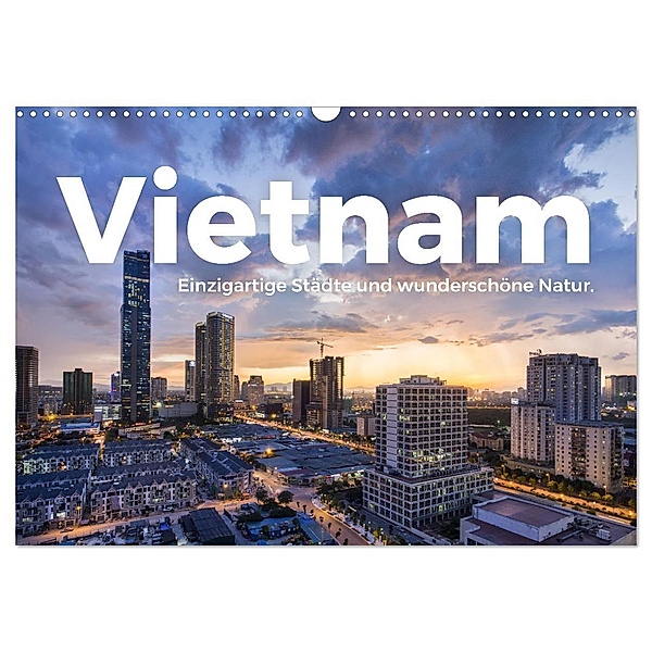 Vietnam - Einzigartige Städte und wunderschöne Natur. (Wandkalender 2024 DIN A3 quer), CALVENDO Monatskalender, M. Scott