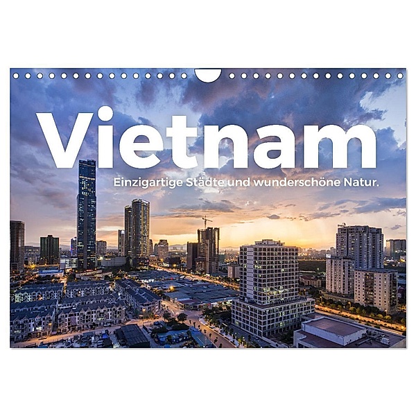 Vietnam - Einzigartige Städte und wunderschöne Natur. (Wandkalender 2024 DIN A4 quer), CALVENDO Monatskalender, M. Scott