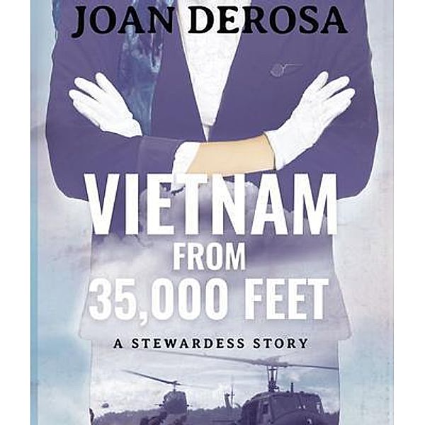 Vietnam From 35,000 Feet, Joan DeRosa