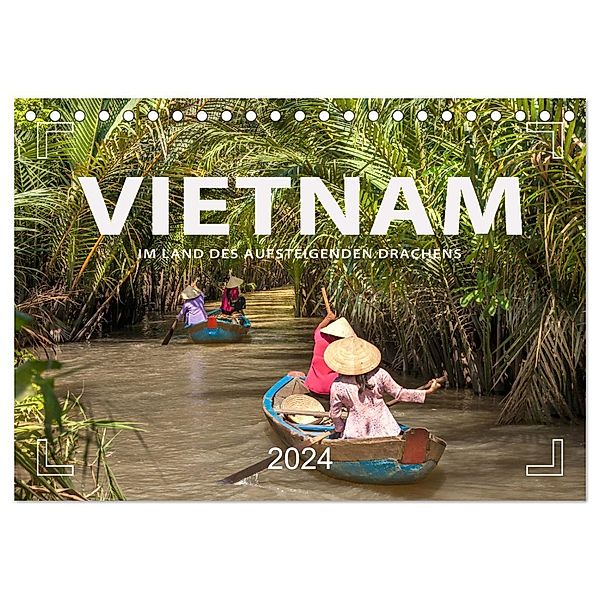VIETNAM - Im Land des aufsteigenden Drachens (Tischkalender 2024 DIN A5 quer), CALVENDO Monatskalender, Mario Weigt