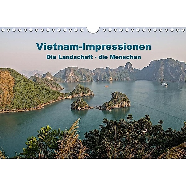 Vietnam Impressionen / Die Landschaft - die Menschen (Wandkalender 2017 DIN A4 quer), Antonio Spiller