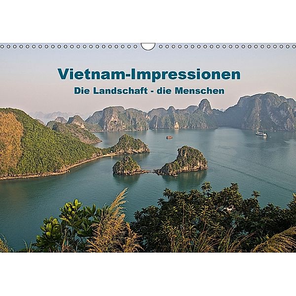 Vietnam Impressionen / Die Landschaft - die Menschen (Wandkalender 2018 DIN A3 quer) Dieser erfolgreiche Kalender wurde, Antonio Spiller