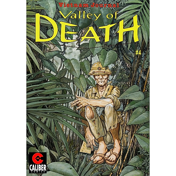 Vietnam Journal: Valley of Death #4 / Vietnam Journal, Don Lomax