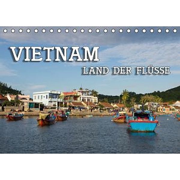 VIETNAM - Land der Flüsse (Tischkalender 2016 DIN A5 quer), Birgit Seifert