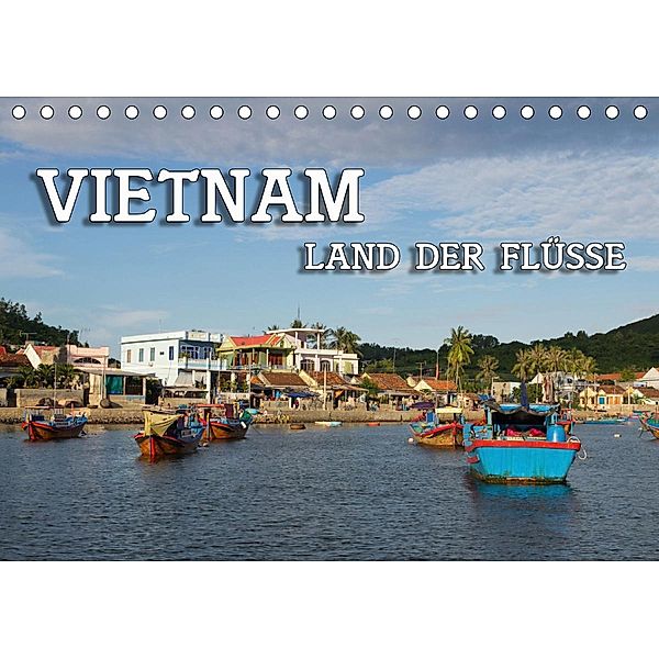 VIETNAM - Land der Flüsse (Tischkalender 2020 DIN A5 quer), Birgit Seifert