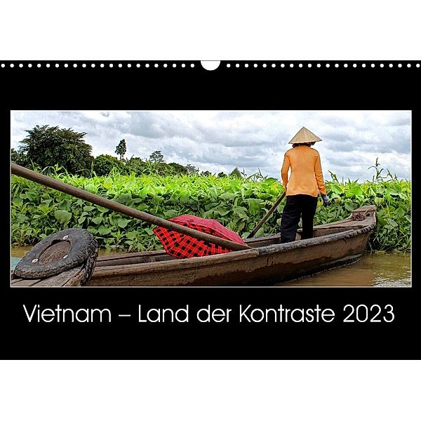 Vietnam - Land der Kontraste 2023 (Wandkalender 2023 DIN A3 quer), © Mirko Weigt, Hamburg