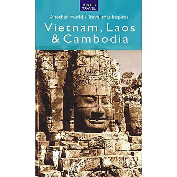 Vietnam, Laos & Cambodia - Another World / Hunter Publishing, Janet Arrowood