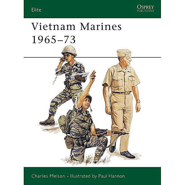 Vietnam Marines 1965-73, Charles D. Melson
